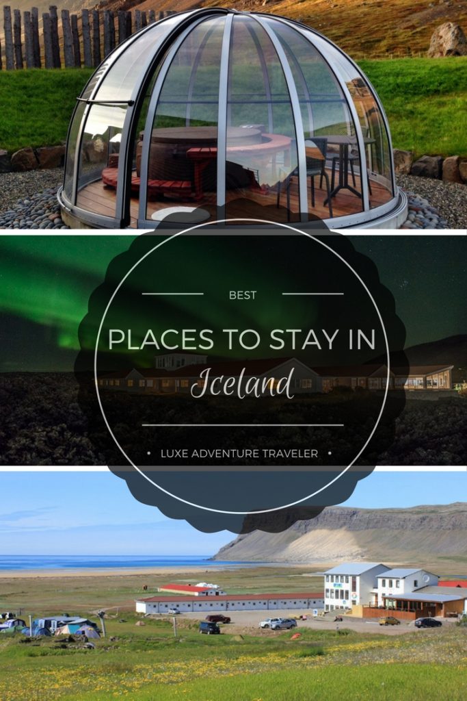 The Best Places to Stay in Iceland Luxe Adventure Traveler
