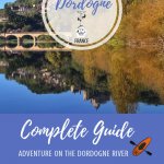 Dordogne Canoeing, Dordogne, France Pinterest Pin